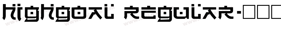 HIGHGOAL Regular字体转换